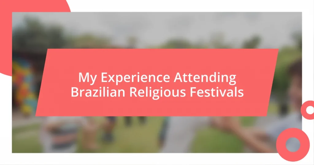 My Experience Attending Brazilian Religious Festivals