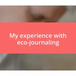 My experience with eco-journaling