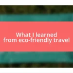 What I learned from eco-friendly travel