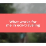 What works for me in eco-traveling